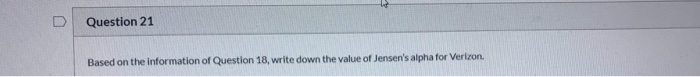 Question 18 0.5 Questions 18 - 24 are based on
