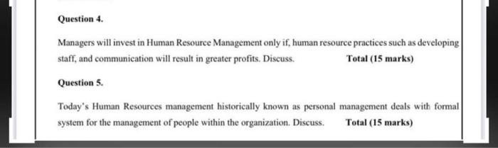 Question 4. Managers will invest in Human
