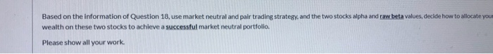 Question 18 0.5 Questions 18 - 24 are based on