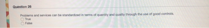 Question 26 Problems and services can be