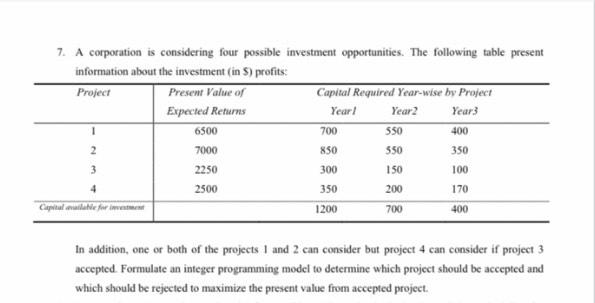 7. A corporation is considering four possible