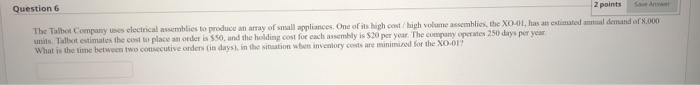 2 points Save Answer Question 6 The Talbot