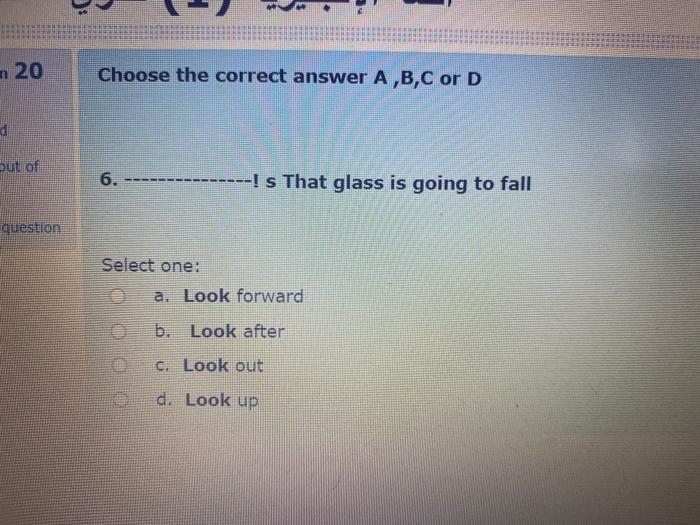 n20 Choose the correct answer A,B,C or D d But of