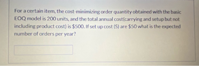 For a certain item, the cost-minimizing order