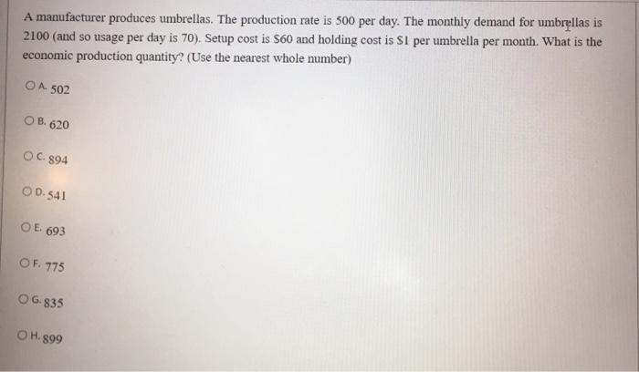 A manufacturer produces umbrellas. The production