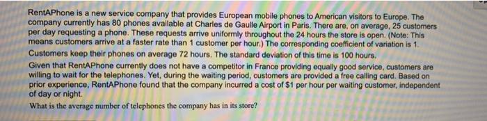 Q 8 & 9 RentAPhone is a new service company that