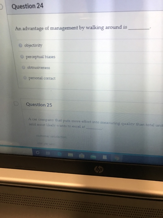 Question 24 An advantage of management by walking