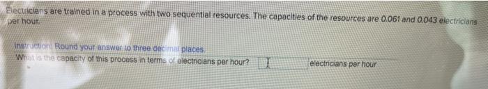 Electriciens are trained in a process with two