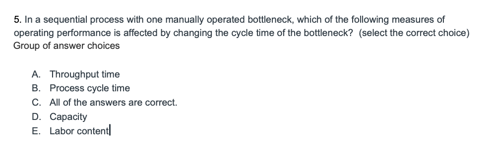 5. In a sequential process with one manually