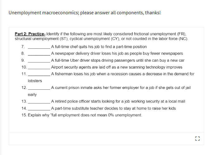 Unemployment macroeconomics; please answer all