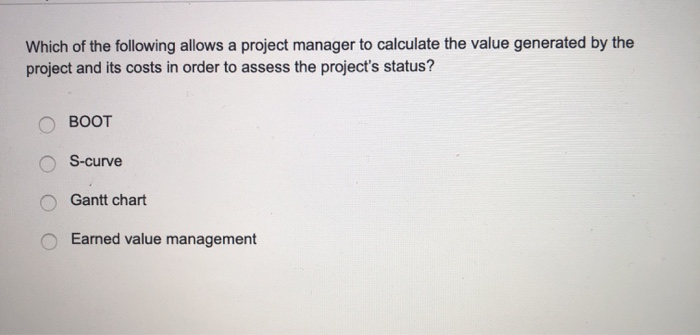 Which of the following allows a project manager