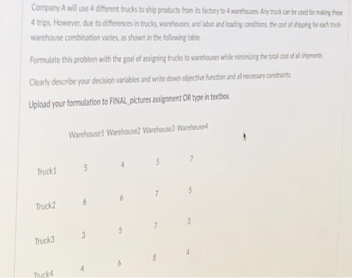 comapny A will use 4 diff trucks to ship products