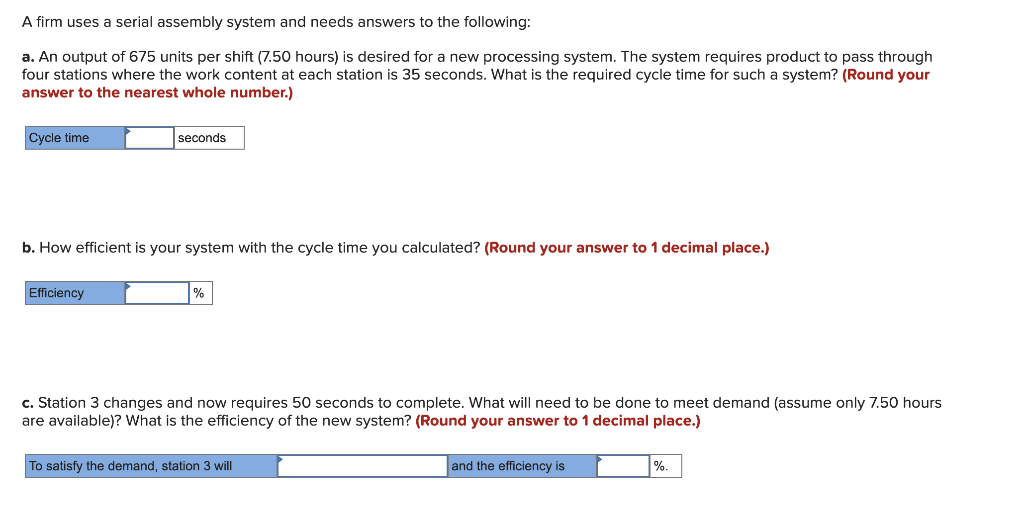 Help please? A firm uses a serial assembly system
