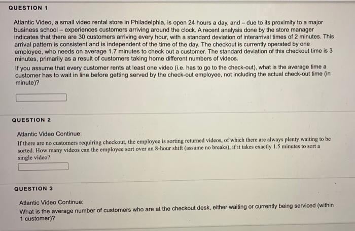QUESTION 2 & 3 QUESTION 1 Atlantic Video, a small