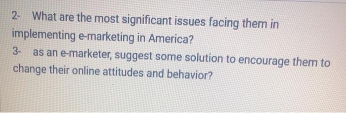 2- What are the most significant issues facing