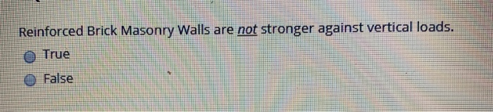 Reinforced Brick Masonry Walls are not stronger