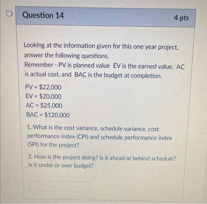 D Question 14 4 pts Looking at the information