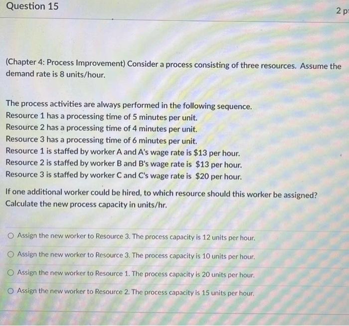 (Chapter 4: Process Improvement) Consider a