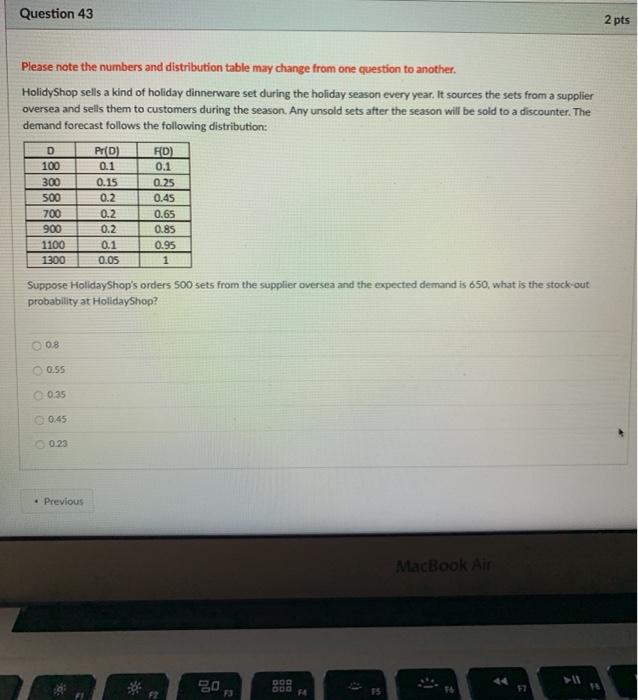 Question 43 2 pts Please note the numbers and