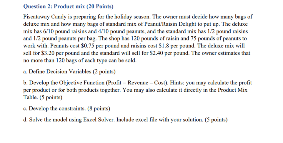 Question 2: Product mix (20 Points) Piscataway