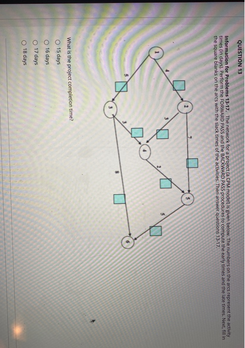 QUESTION 13 Information for Problems 13-17. The
