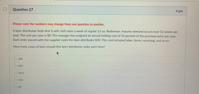 Question 27 4 pts Please note the numbers may