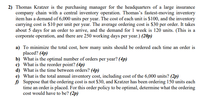 2) Thomas Kratzer is the purchasing manager for