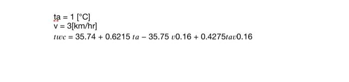 ta = 1 [C] V = 3[km/hr] Iwc = 35.74 +0.6215 ta -