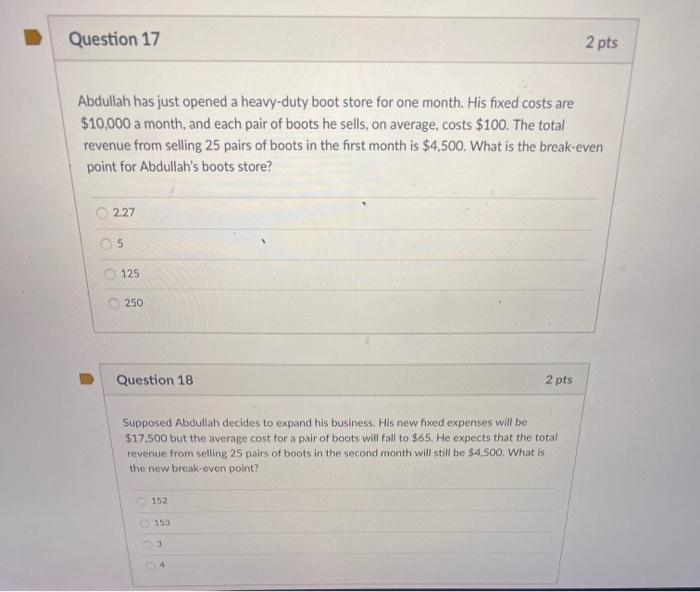 Question 17 2 pts Abdullah has just opened a