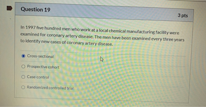 Question 19 3 pts In 1997 five hundred men who