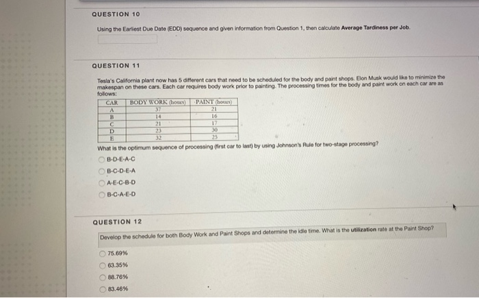 QUESTION 1 Lisa faces an operations sequencing