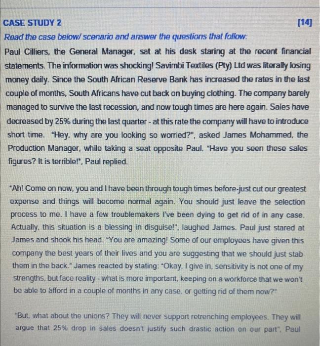 CASE STUDY 2 Read the case below/ scenario and