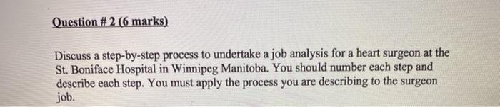 Question # 2 (6 marks) Discuss a step-by-step