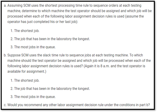 2. A single test operator staffs the SCM