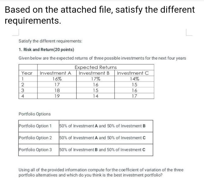 Based on the attached file, , satisfy the