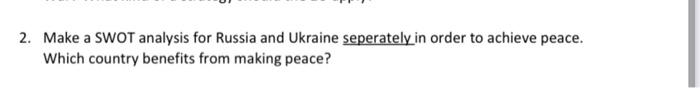2. Make a SWOT analysis for Russia and Ukraine