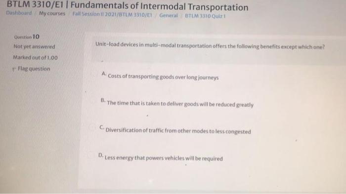 Only one answer for each question Question 13 Not