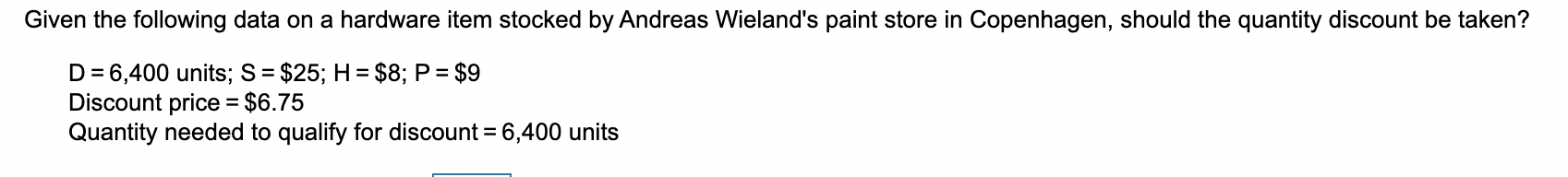 Given the following data on a hardware item