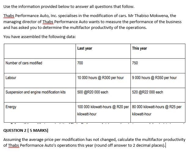 Use the information provided below to answer all