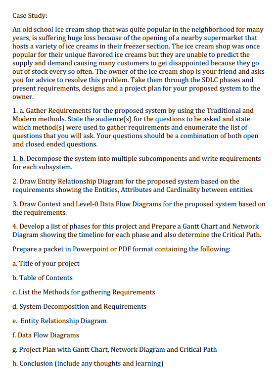 PLEASE ANSWER 1-4! Case Study: An old school Ice