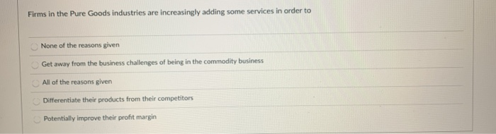 A production environment where the customer is