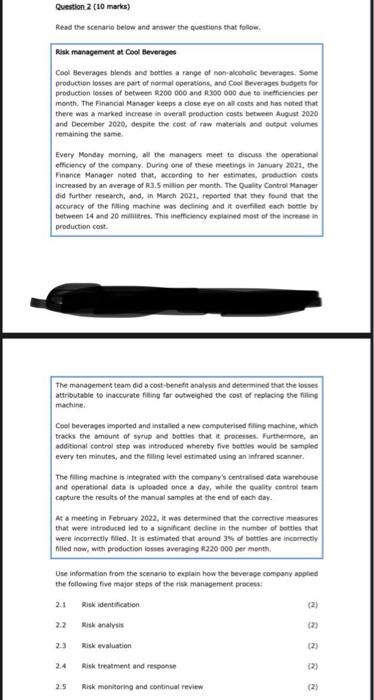Question 2 (10 marks) Read the scenario below and
