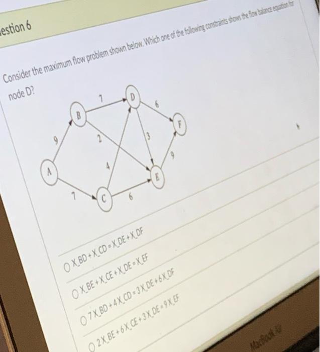 estion 6 Consider the maximum flow problem shown