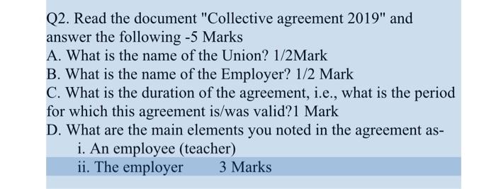 Q2. Read the document "Collective agreement 2019"