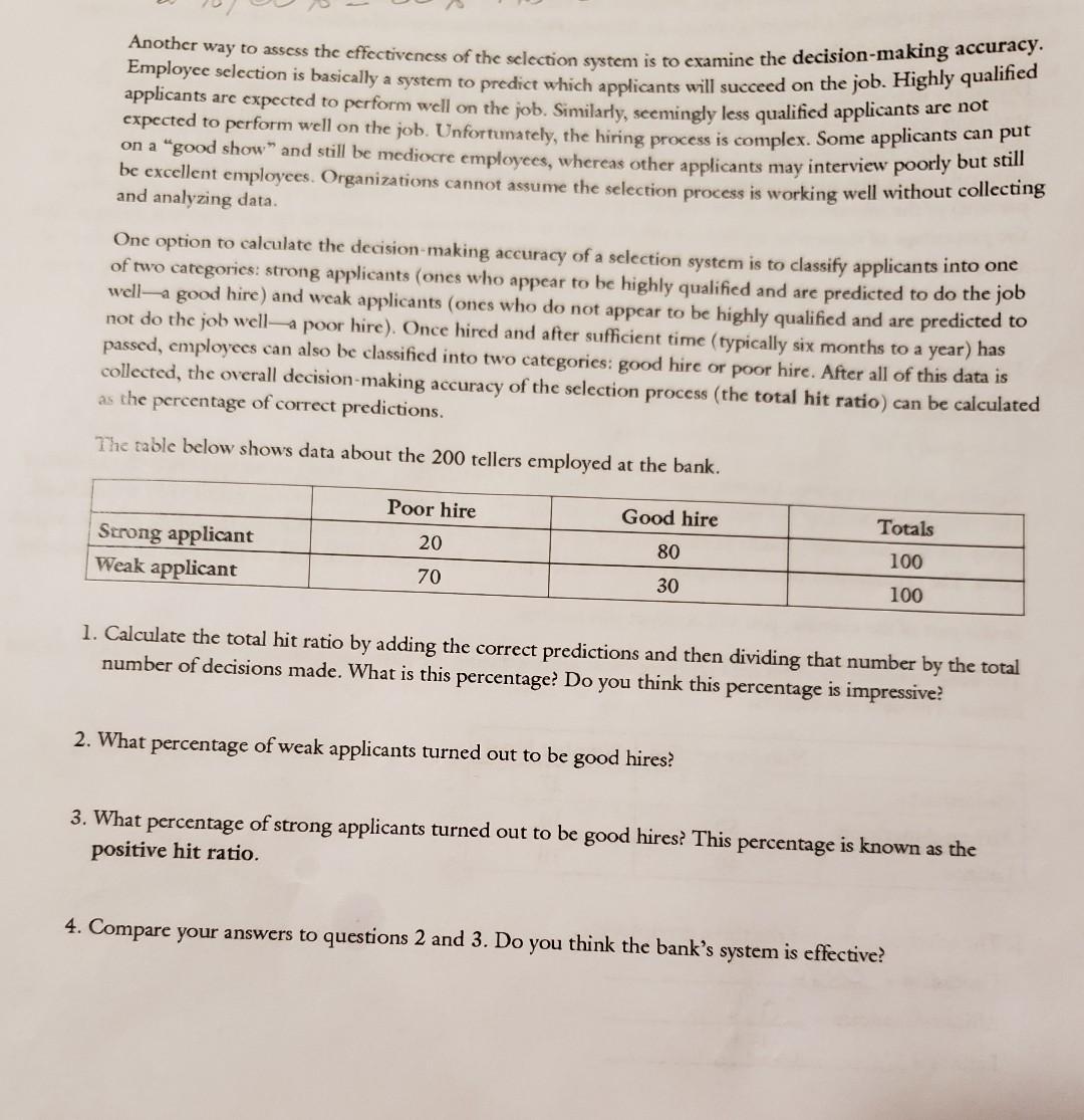 Employce selection is basically a system to