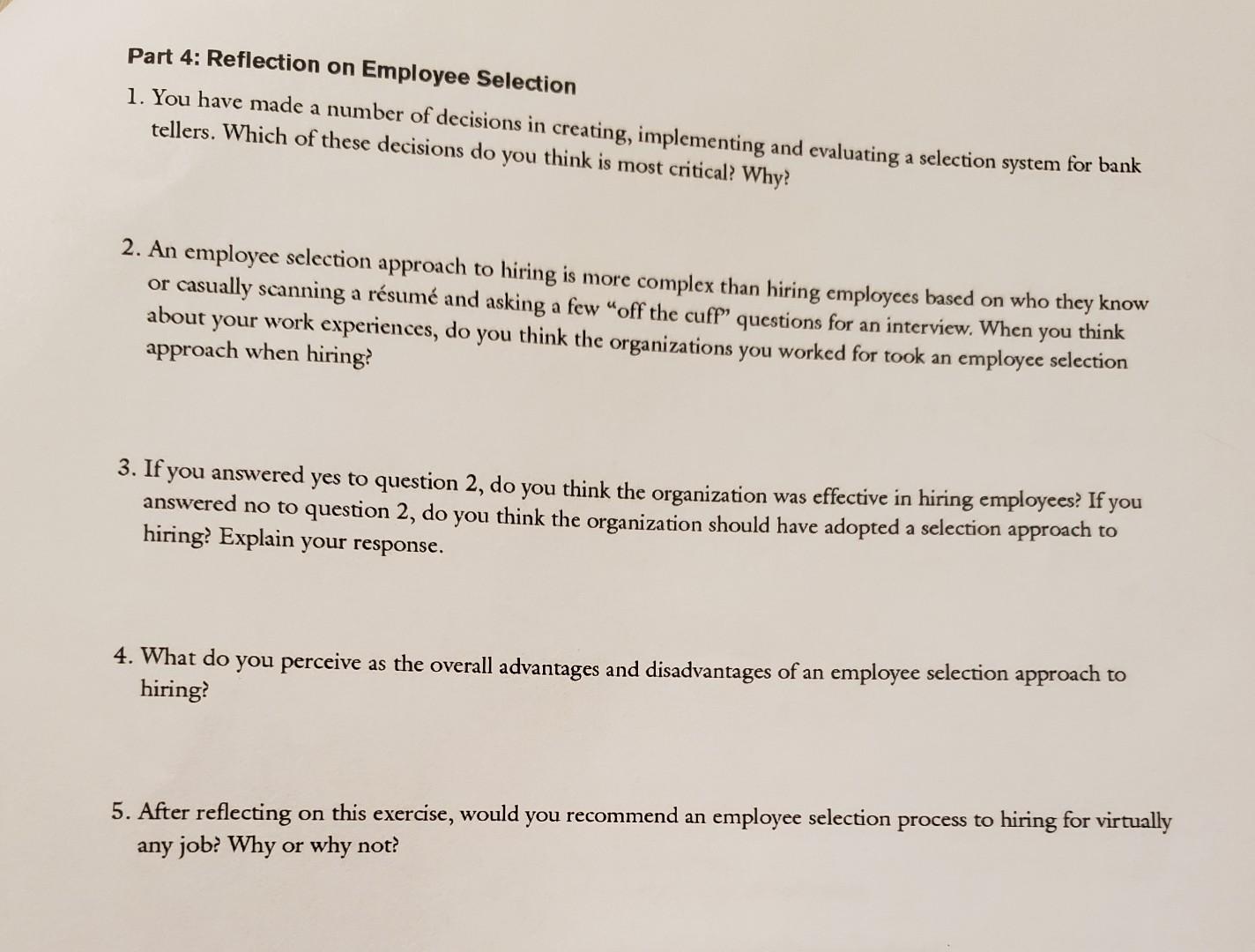 Employce selection is basically a system to