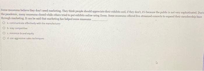 please answer all thank you Some museums believe