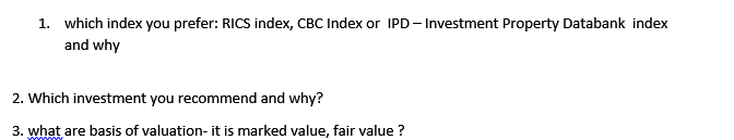 1. which index you prefer: RICS index, CBC Index