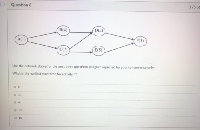 Question 6 0.75 pt B(4) D(2) A(1) F(3) C(7) E(5)