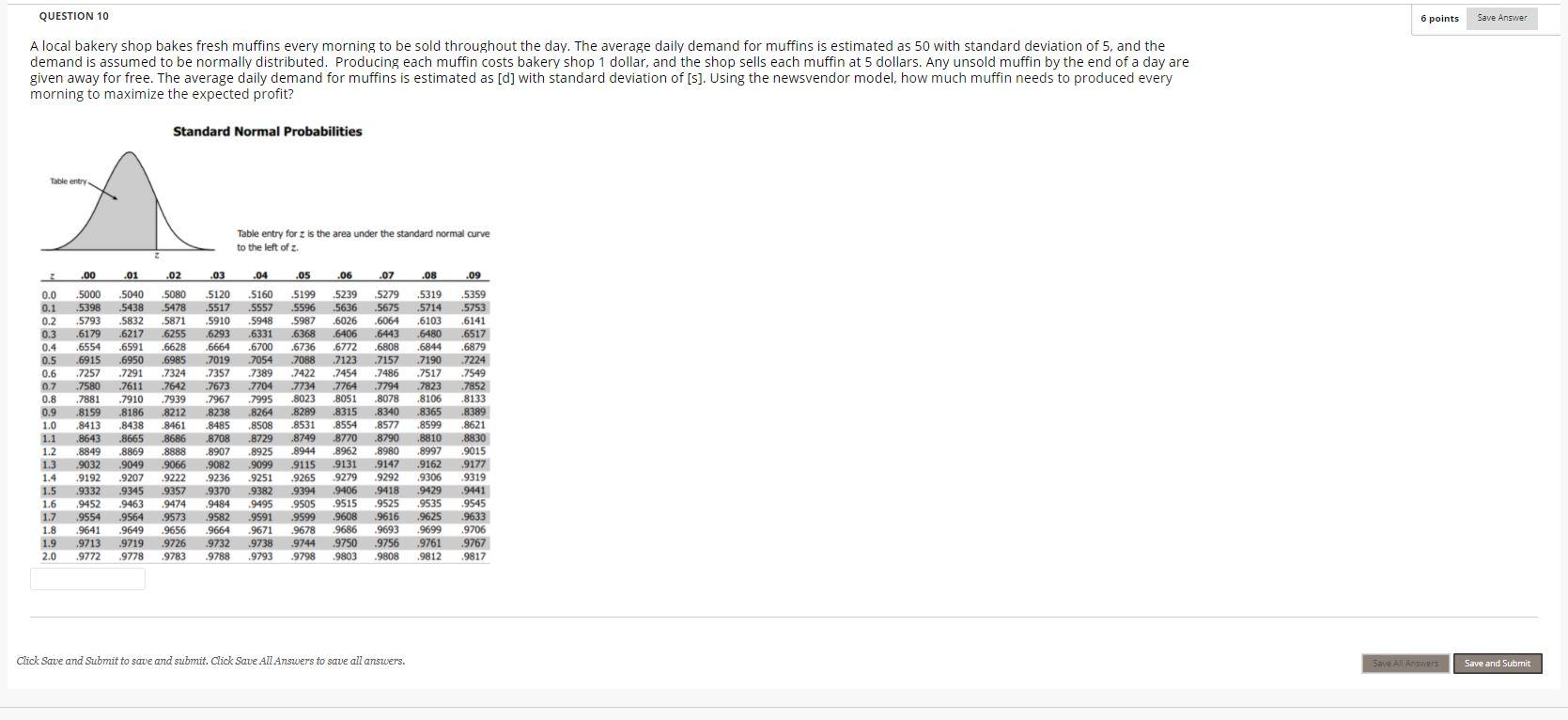 QUESTION 10 6 points Save Answer A local bakery